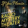 If You Please, Himan Brown’s Radio Mystery Theater portada