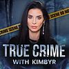 True Crime with Kimbyr