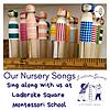 Our Nursery Songs
