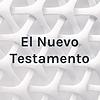 El Nuevo Testamento