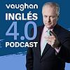 Vaughan Inglés 4.0 Podcast portada
