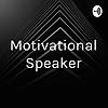 Motivational Speaker
