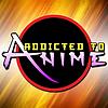 Addicted to Anime