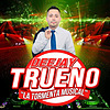 DJ TRUENO "La Tormenta Musical"