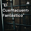 "El Cuentacuentos Fantástico" portada