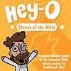 Hey-O Stories Of The Bible - Saddleback Kids
