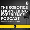 The Robotics Engineering Experience by RE2 Robotics cover