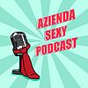Azienda Sexy Podcast