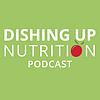 Dishing Up Nutrition