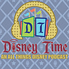 Disney Time Podcast - An all Things Disney Podcast