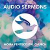 Moira Pentecostal Church Audio Sermons