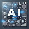 AI Talks About AI cover