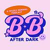 B+B After Dark