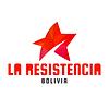 La Resistencia Bolivia