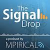 The Signal Drop