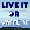 Live It Or Waste It