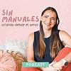 Sin Manuales Podcast