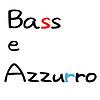 Bass e Azzurro