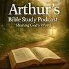 Arthur’s Bible Study Podcast | Weekly Christian Bible Study & Devotional cover