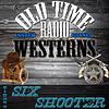 The Six Shooter | OTRWesterns.com