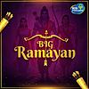 Big  Ramayan