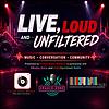 Live, Loud and Unfiltered