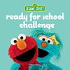 Sesame Street Ready for School Challenge