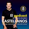 El podcast de Carlos E Castellanos