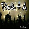 Rock + A