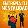 Aarón Castro - ENTRENA TU MENTALIDAD portada