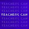 Teachers Can