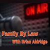 Family by Law with Brian Aldridge