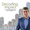Decoding Impact with Rathish Balakrishnan