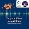 La Parenthèse Scientifique