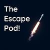 The Escape Pod!