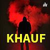 KHAUF (hindi Horror Podcast) cover