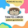 Tudatos Lurkók - Mesés mindfulness gyerekeknek