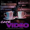 Café Video