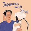 Japanese with Shun