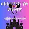 Addicted to Disney