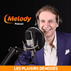 Les plaisirs démodés - Melody Radio