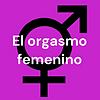 El orgasmo femenino