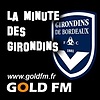 GOLD FM - La minute des Girondins