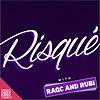 Risque with RaqC and Rubi