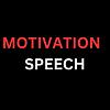 Motivation Speech