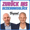 Zurück ins Beziehungsglück - Beziehung, Trennung, Ex zurückgewinnen & Dating