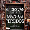 El Desván de los Cuentos Perdidos - Audiolibros portada