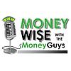 Money Wise with the Money Guys