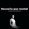 Necesito paz mental - Un podcast de meditaciones 🧘‍♂️🧘🏻‍♀️🧘🏾 portada