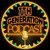 The 7Th Generation Podcast cover
